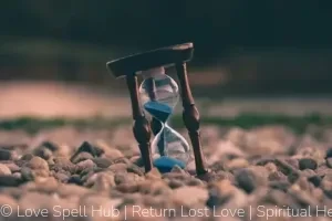 how long love spells take